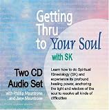 Getting Thru to Your Soul with SK (Two-CD Set)
