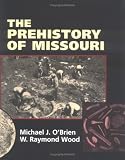 The Prehistory of Missouri