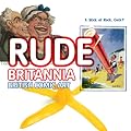 Rude Britannia: British Comic Art