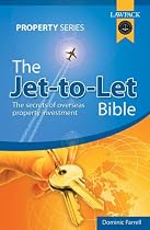 The Jet-to-Let Bible: The Secrets of Overseas Property Investment (Lawpack Property Series)