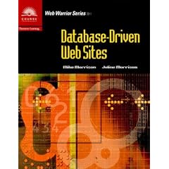 Database-driven Web Sites (Web warrior series)