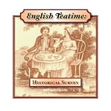 ENGLISH TEATIME: Historical Survey (Cultural History) ~ Linda Hewitt