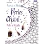 Parures de r�ve : Perles de cristal et perles de rocaille