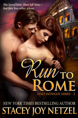 Run To Rome (Italy Intrigue Series Book 2)