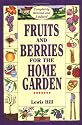 Fruits and Berries for the Home Garden