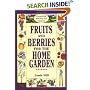 Fruits and Berries for the Home Garden