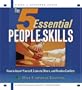 The 5 Essential People Skills: How to Assert Yourself, Listen to Others, and Resolve Conflicts