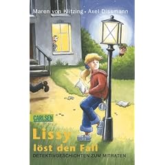 Lissy: Lissy l�st den Fall: Detektivgeschichen zum Mitraten