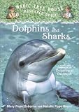 Dolphins and Sharks: A Nonfiction Companion to Dolphins at Daybreak (Magic Tree House Research Guides)
