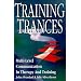 Training Trances