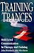 Training Trances