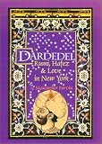 Dardedel: Rumi, Hafez & Love in New York