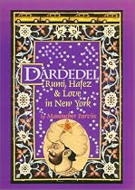 Dardedel: Rumi, Hafez & Love in New York