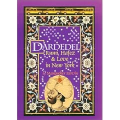 Dardedel: Rumi, Hafez & Love in New York