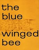 The blue winged bee : love poems of the VIth Dalai Lama: the ingathering of love