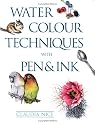 Watercolour Techniques with Pen and Ink