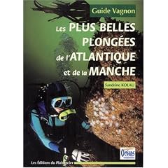 Guide des plus belles plong�es Atlantique/Manche