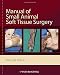 Manual of Small Animal Soft Tissue Surgery
