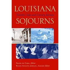 Louisiana Sojourns: Travelers' Tales and Literary Journeys
