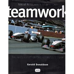 West McLaren Mercedes Teamwork: The Biography of the Formula 1 Team