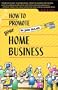 How to Promote Your Home Business