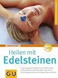 Heilen mit Edelsteinen (Neuausgabe) - GU Ratgeber Gesundheit - Bernhard Graf