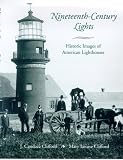 Nineteenth-Century Lights: Historic Images of American Lighthouses