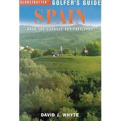 Spain: Over 100 Courses and Facilities (Globetrotter Golfer's Guides)