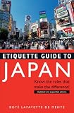 Etiquette Guide to Japan: Know the Rules that Make the Difference!