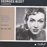 Georges Bizet: Carmen [New York -- February 16, 1952: Rise Stevens, Richard Tucker, Nadine Conner, Paolo Silveri, Lucine Amara, Margaret Roggero, Alessio De Paolis, George Cehanovksy, Osie Hawkins, Clifford Harvuot; Fritz Reiner]