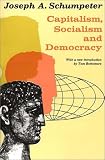 Capitalism, Socialism, and Democracy