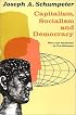Capitalism, Socialism, and Democracy