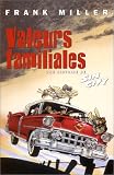 Sin City, tome 5 : Valeurs familiales