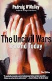 Uncivil Wars: Ireland Today