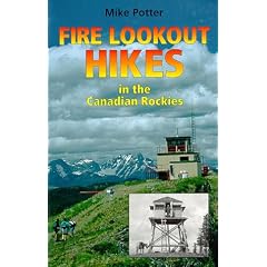 Fire Lookout Hikes in the Canadian Rockies