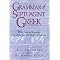 learn ancient Greek well and then read the New Testament