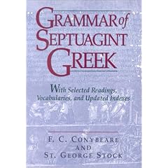 Grammar of Septuagint Greek: With Selected Readings, Vocabularies, and Updated Indexes