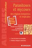 Parasitoses et mycoses des régions tempérées et tropicales
