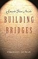 Building Bridges: Christianity and Islam