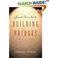 Building Bridges: Christianity and Islam by Fouad Elias Accad