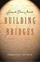 Building Bridges: Christianity and Islam