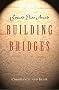 Building Bridges: Christianity and Islam Building Bridges: Christianity and Islam