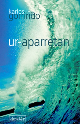 Ur-aparretan (Ipotxak eta Erraldoiak) (Basque Edition)