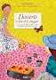 Desserts � lire et � croquer : En compagnie des Petites Filles mod�les et de quelques autres un peu moins sages