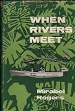 When Rivers Meet The Story of the First Trans-African Waterway Expedition