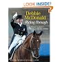 Debbie McDonald Riding Through: An Olympic Medalist's Lessons on Life and Dressage