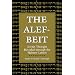 The Alef-Beit: Jewish Thought Revealed through the Hebrew Letters