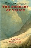 William Wordsworth : the borders of vision