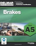 ASE Test Preparation - A5 Brakes (Delmar Learnings Ase Test Prep Series)