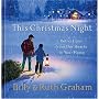 This Christmas Night: Reflections from Our Hearts to Your Home